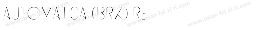 Automatica (BRK) Re字体转换